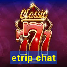 etrip chat